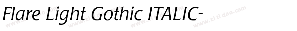 Flare Light Gothic ITALIC字体转换